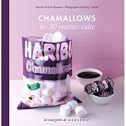 Chamallows, Les 30 recettes culte à gagner