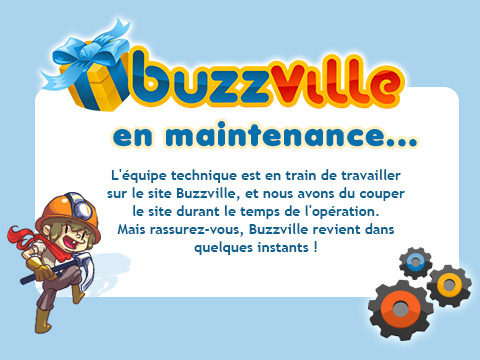Buzzville est en maintenance