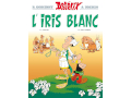 Bd - Astérix - 40 - L'Iris Blanc à gagner